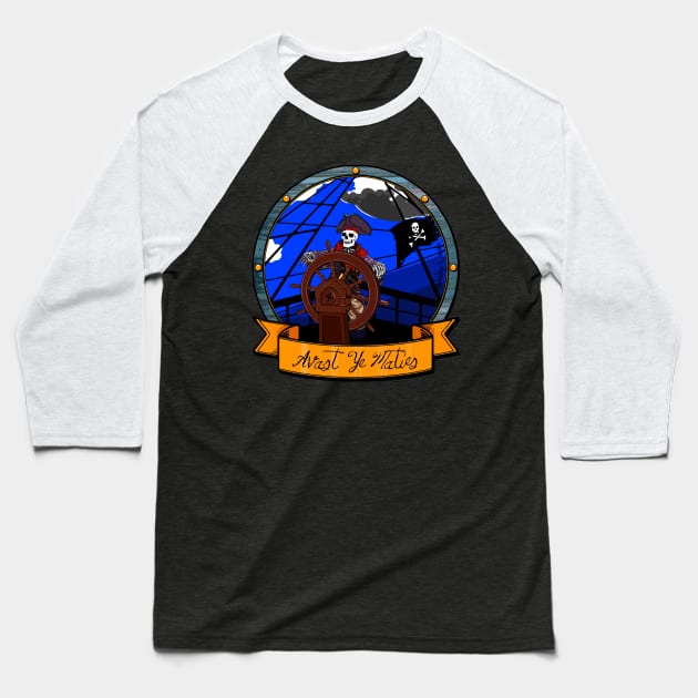 Avast Ye Maties Baseball T-Shirt by Harley Warren